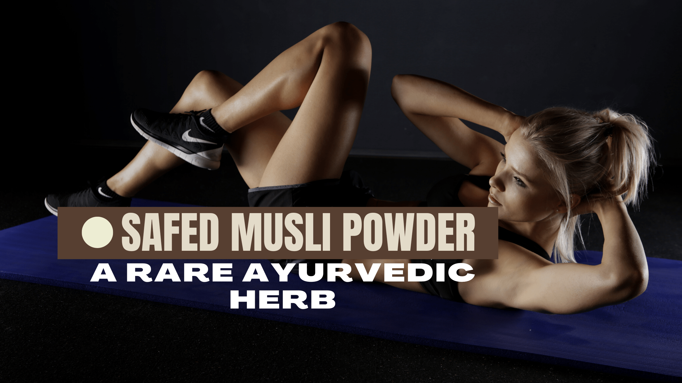 Powerful Herbs in Ayurveda one is safed musli