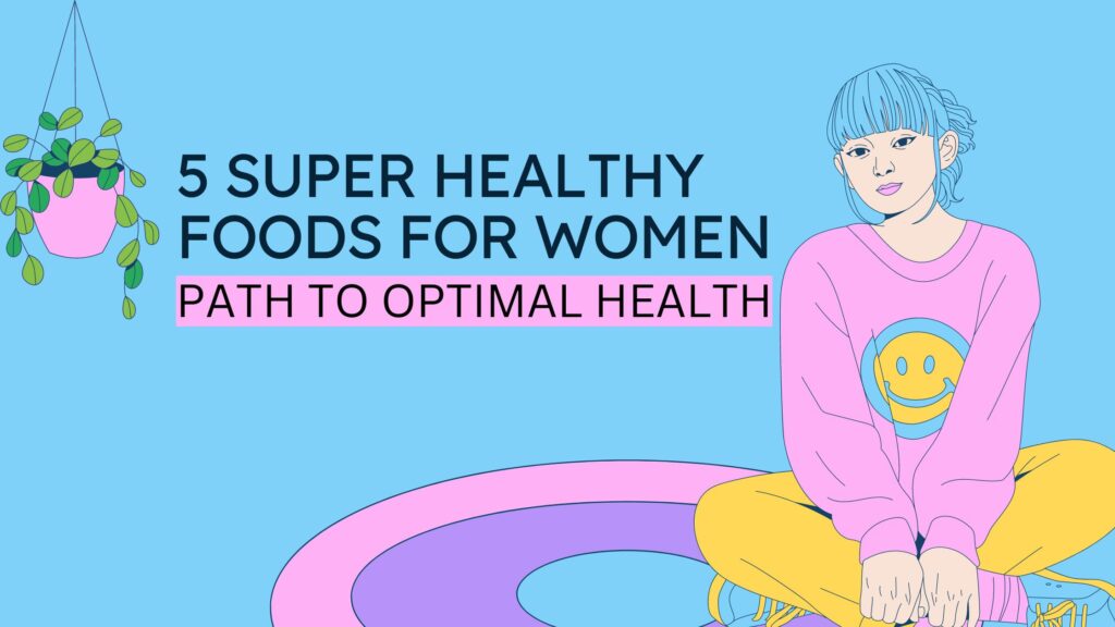 Healthy Foods for Women
