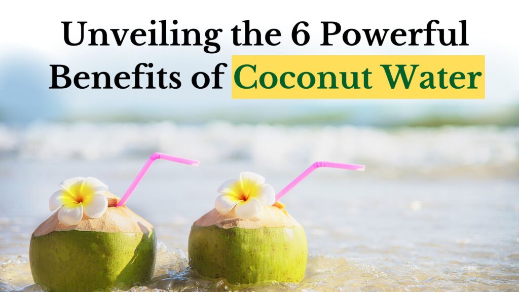 The Benefits of Coconut Water