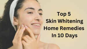 Skin Whitening Home Remedies